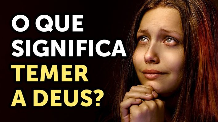 O que significa temor a Deus